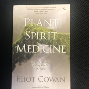 Book: Plant Spirit Medicine by Eliot Cowen